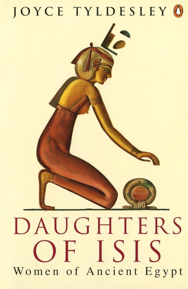 Daughters of Isis: Women of Ancient Egypt cover image