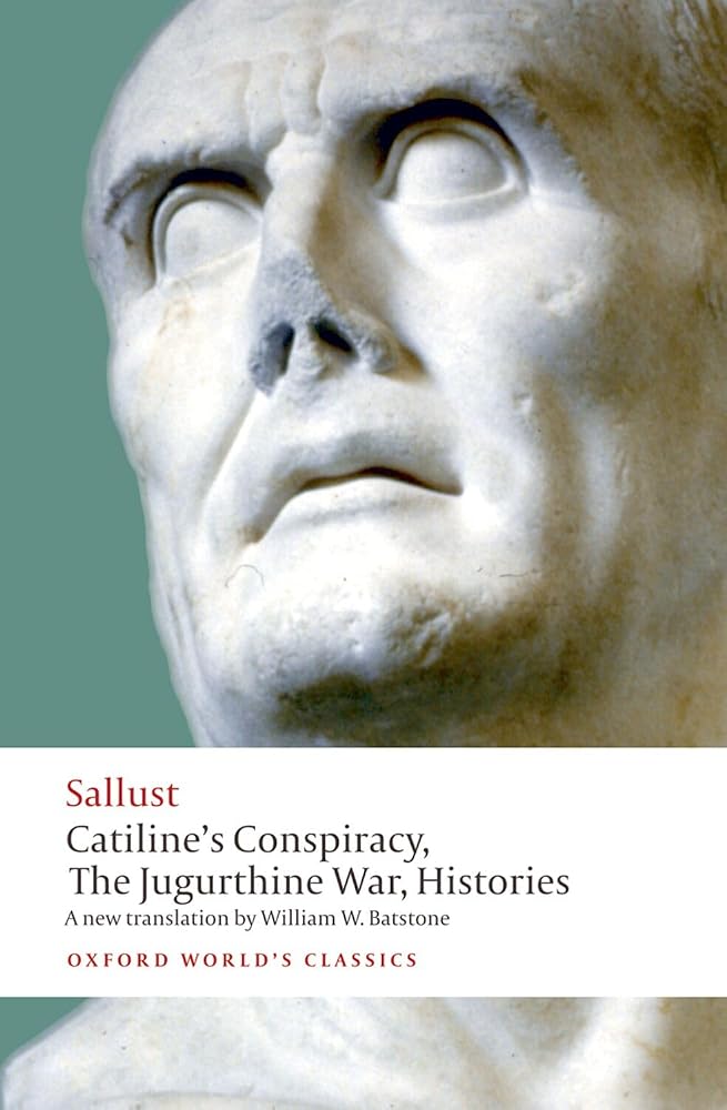Catiline's Conspiracy, The Jugurthine War, Histories (Oxford World's Classics) cover image