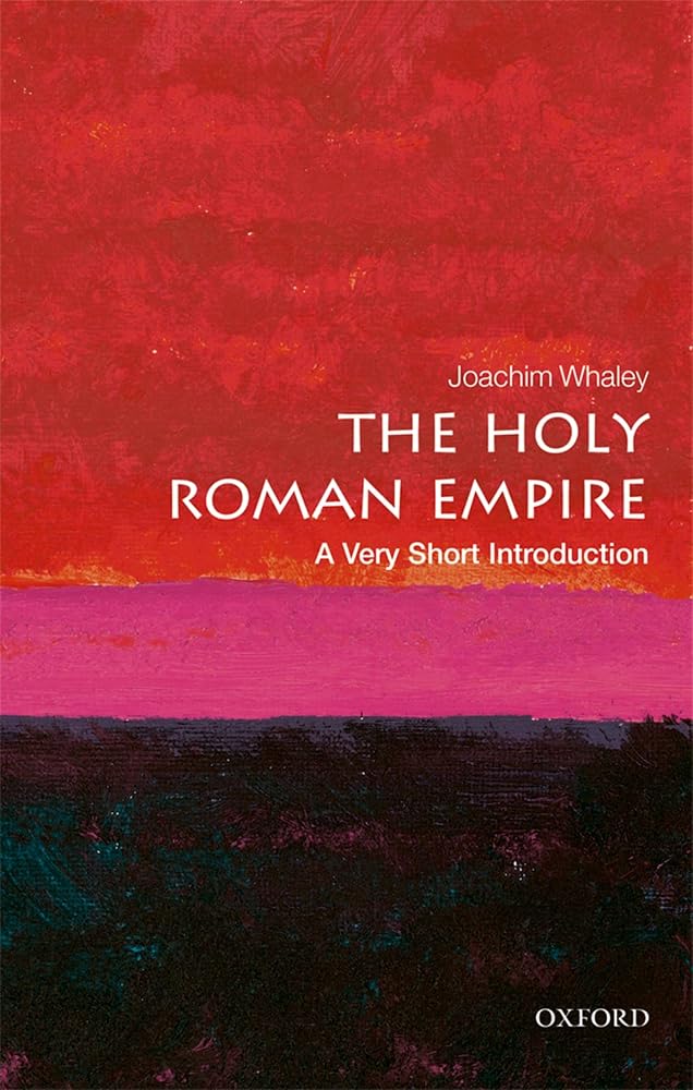 The Holy Roman Empire: A Very Short Introduction cover image