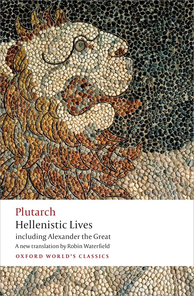 Hellenistic Lives: including Alexander the Great (Oxford World's Classics) cover image