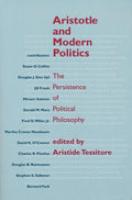 Aristotle and Modern Politics: The Persistence of Political Philosophy cover image
