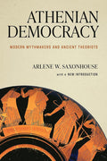 Athenian Democracy: Modern Mythmakers and Ancient Theorists cover image