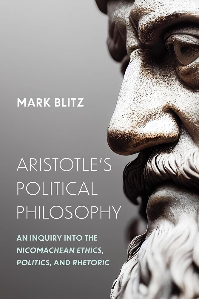 Aristotle's Political Philosophy: An Inquiry into the "Nicomachean Ethics," "Politics," and "Rhetoric" cover image