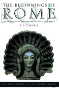 The Beginnings of Rome: Italy and Rome from the Bronze Age to the Punic Wars (c.1000-264 BC) (The Routledge History of the Ancient World) cover image