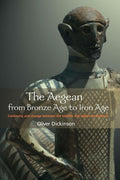The Aegean from Bronze Age to Iron Age: Continuity and Change Between the Twelfth and Eighth Centuries BC cover image