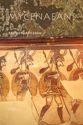 The Mycenaeans (Peoples of the Ancient World) cover image