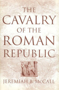 The Cavalry of the Roman Republic cover image