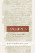 Polyeideia: The Iambi of Callimachus and the Archaic Iambic Tradition (Hellenistic Culture and Society) cover image