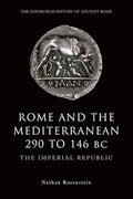 Rome and the Mediterranean 290 to 146 BC: The Imperial Republic (The Edinburgh History of Ancient Rome) cover image