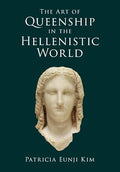 The Art of Queenship in the Hellenistic World cover image