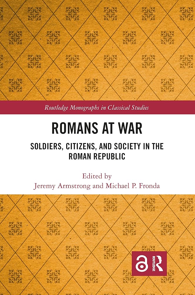 Romans at War: Soldiers, Citizens, and Society in the Roman Republic cover