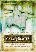 Cataphracts: Knights of the Ancient Eastern Empires cover image