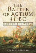 The Battle of Actium 31 BC: War for the World cover image