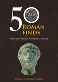 50 Roman Finds: From the Portable Antiquities Scheme (50 Finds) cover image