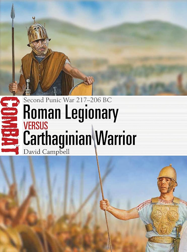 Roman Legionary vs Carthaginian Warrior: Second Punic War 217–206 BC (Combat) cover image