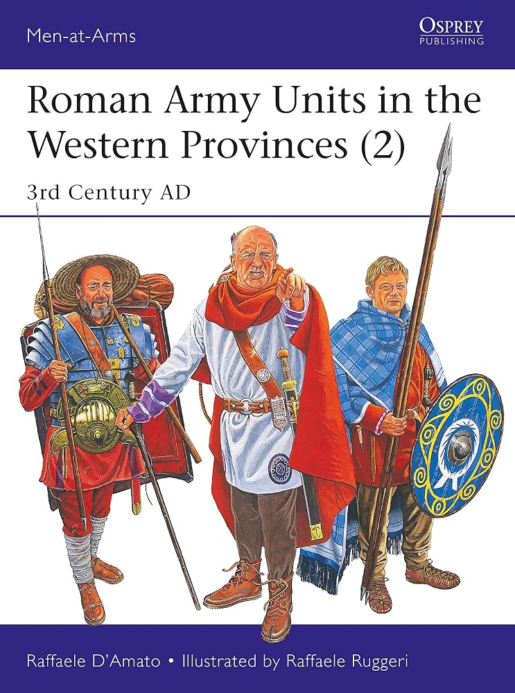 Roman Army Units in the Western Provinces (2): 3rd Century AD (Men-at-Arms) cover image