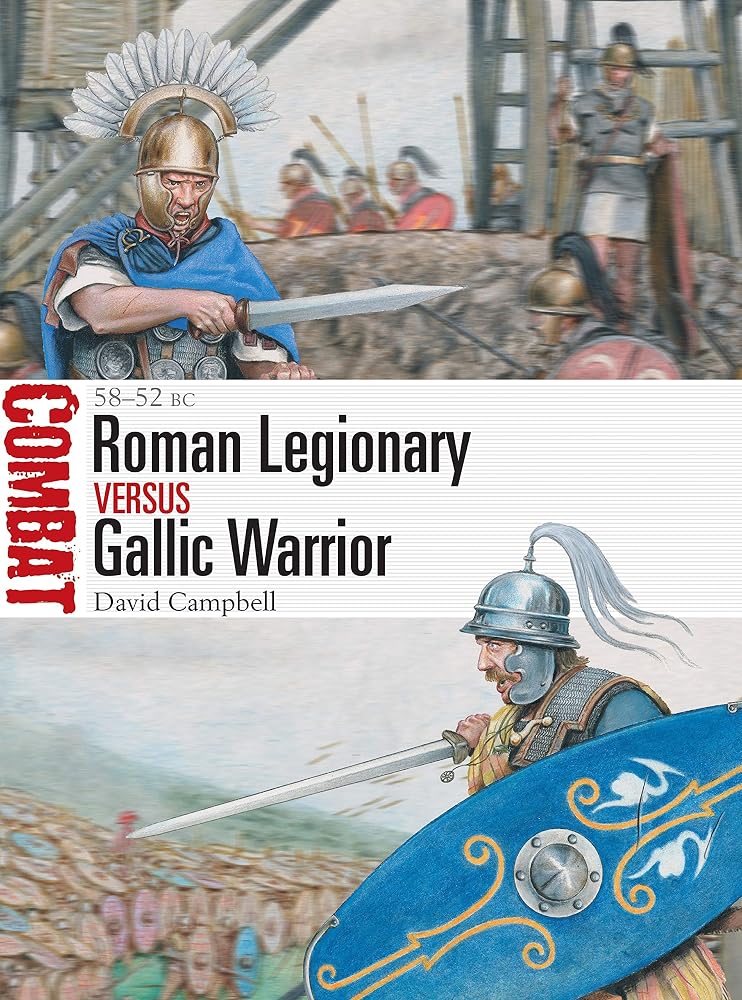 Roman Legionary vs Gallic Warrior: 58–52 BC (Combat, 55) cover image