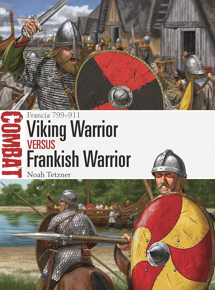 Viking Warrior vs Frankish Warrior: Francia 799–911 (Combat, 63) cover image