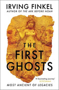 The First Ghosts: Most Ancient of Legacies cover image
