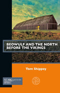 Beowulf and the North before the Vikings (Past Imperfect) cover image