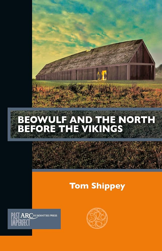 Beowulf and the North before the Vikings (Past Imperfect) cover image