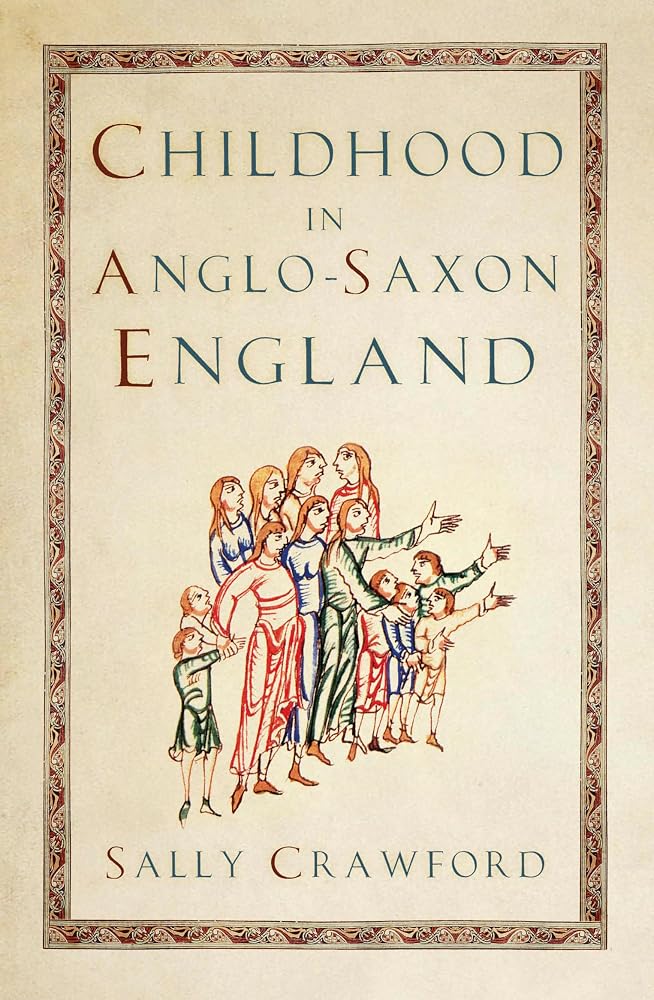Childhood in Anglo-Saxon England cover image