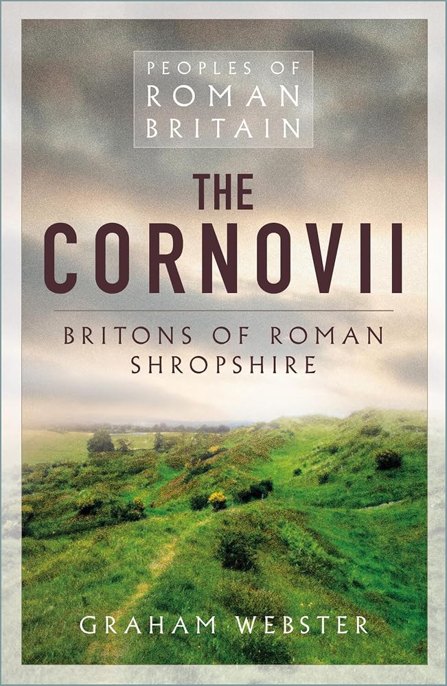 The Cornovii: Britons of Roman Shropshire (Peoples of Roman Britain) cover image