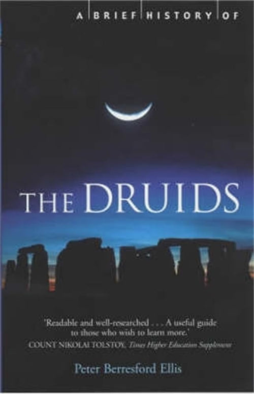 A Brief History of the Druids (Brief Histories) cover image