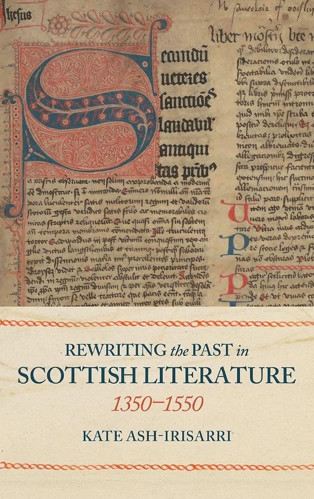 Rewriting the Past in Scottish Literature, 1350-1550 cover image