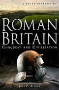 A Brief History of Roman Britain (Brief Histories) cover image