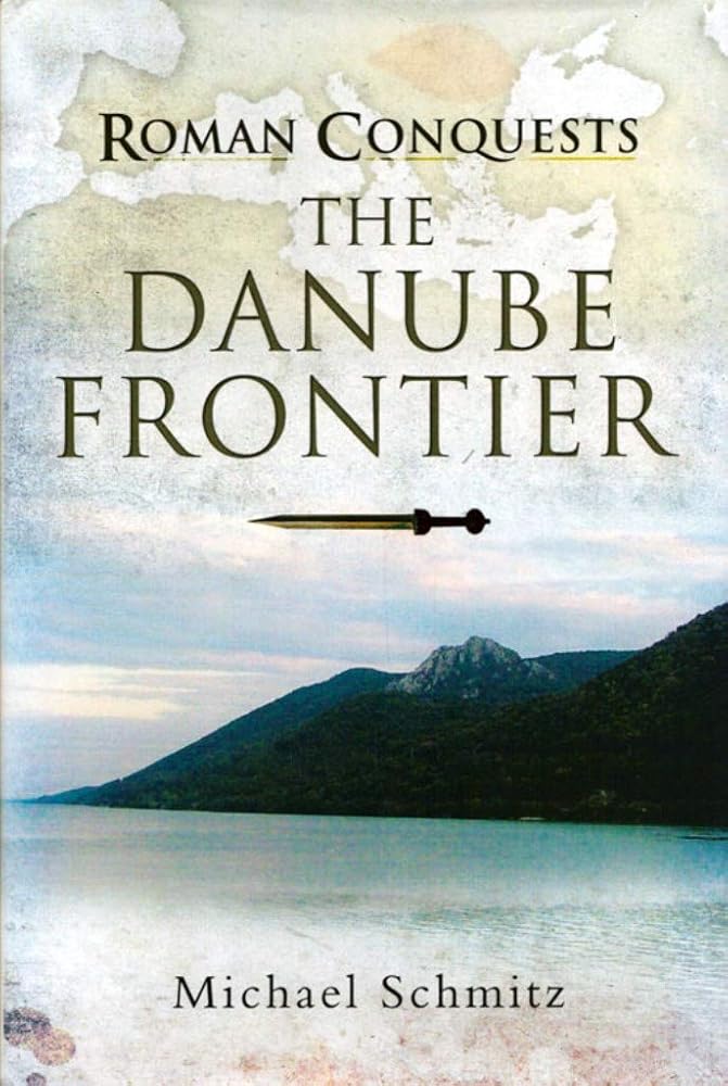 Roman Conquests: The Danube Frontier cover