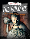 The Romans: Gory Gladiators and Cruel Conquerors (Deadly History) cover image