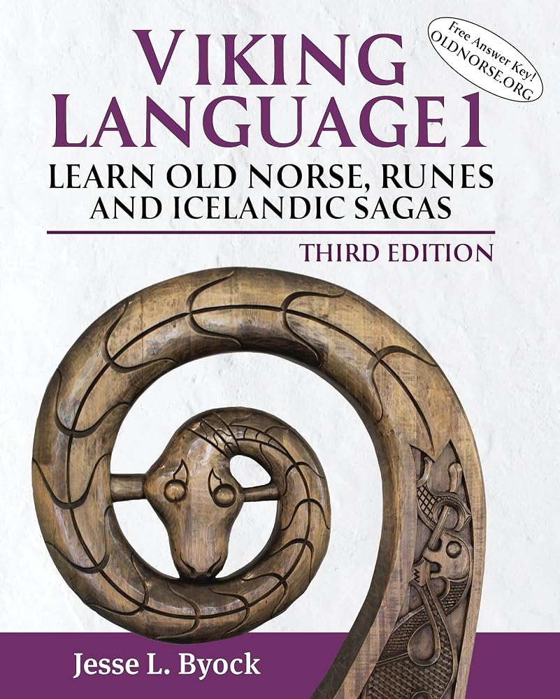 Viking Language 1: Learn Old Norse, Runes and Icelandic Sagas, Third Edition (Learn Old Norse (Viking Language)) cover image