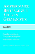 Secular Learning in Anglo-Saxon England: Exploring the Vernacular cover